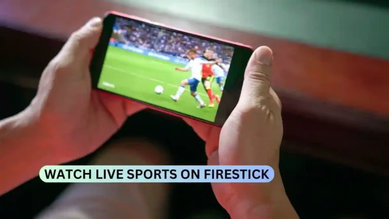 How To Watch Live Sports on Firestick?