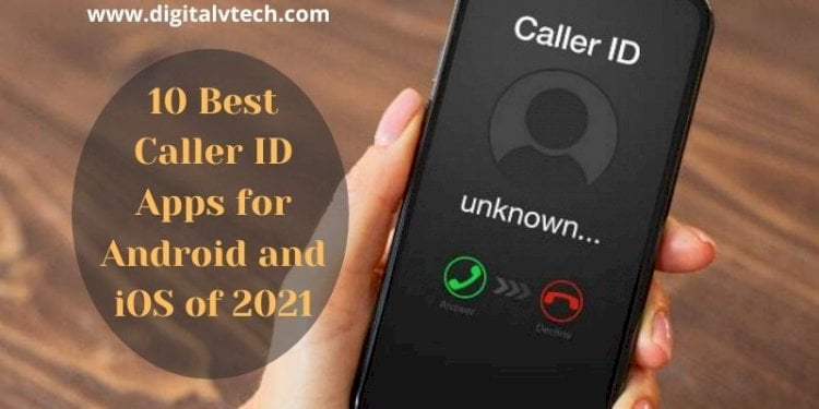 10 Best Caller ID Apps for Android and iOS of 2021