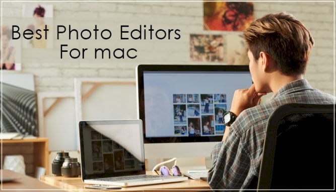 10 Best Photo Editors For MAC That You Must Try