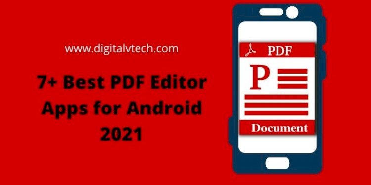 7+ Best PDF Editor Apps