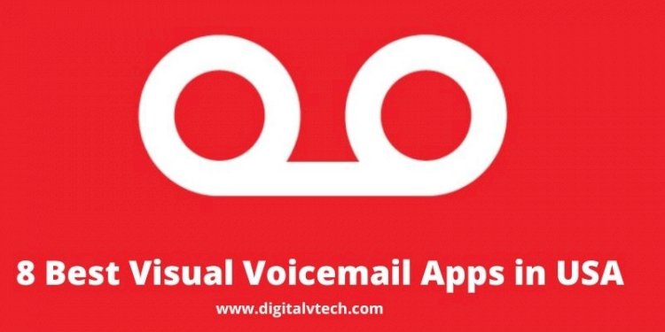 8 Best Visual Voicemail Apps in USA