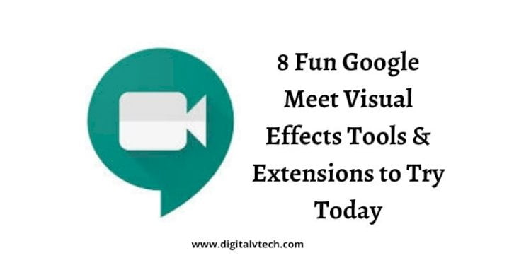 google meet visual effects extension