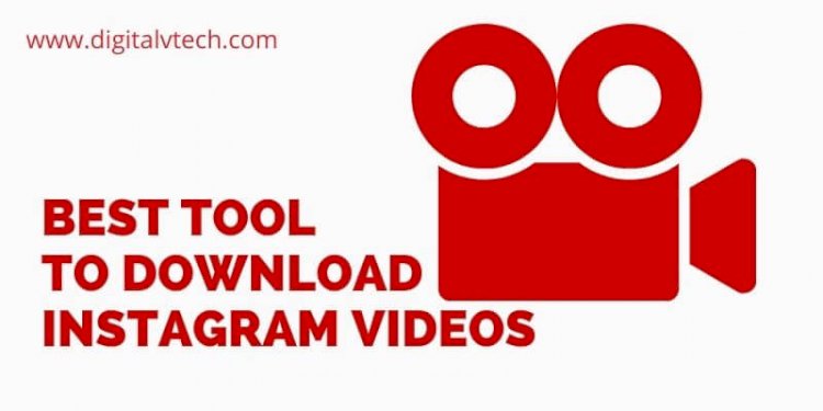 A List of Best Instagram Video Downloader Online Digitalvtech.com
