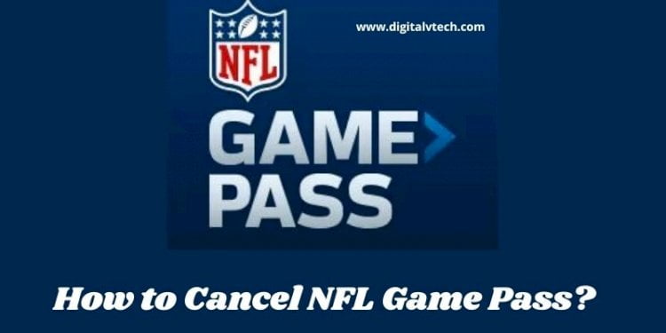 Cancel NFL Game Pass (Step-by-Step Process)