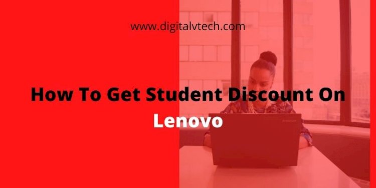 How To Get Student Discount On Lenovo Laptops