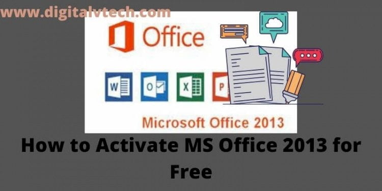 How to Activate MS Office 2013 for Free