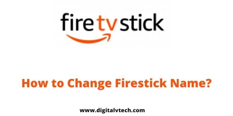 How to Change Firestick Name