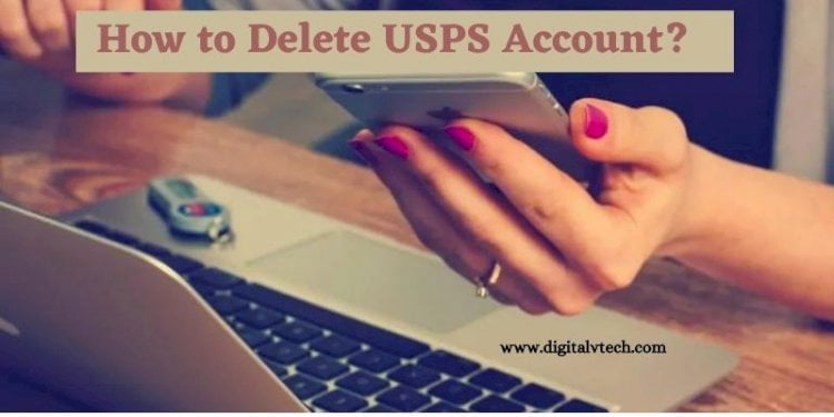 How to Delete USPS Account