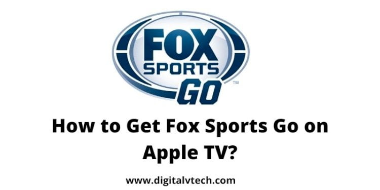 How to Get Fox Sports Go on Apple TV