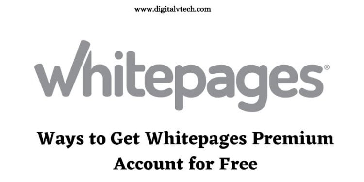 How to Get Whitepages Premium Account for Free