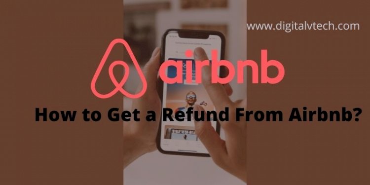 How to Get a Refund From Airbnb