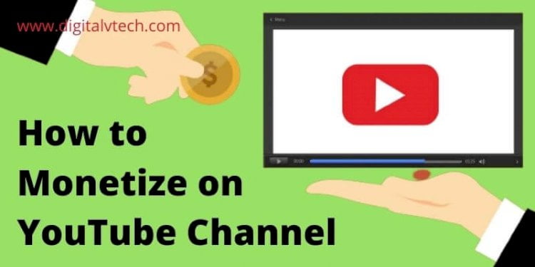 How to Monetize on YouTube Channel in 2021 - Beginners Guide
