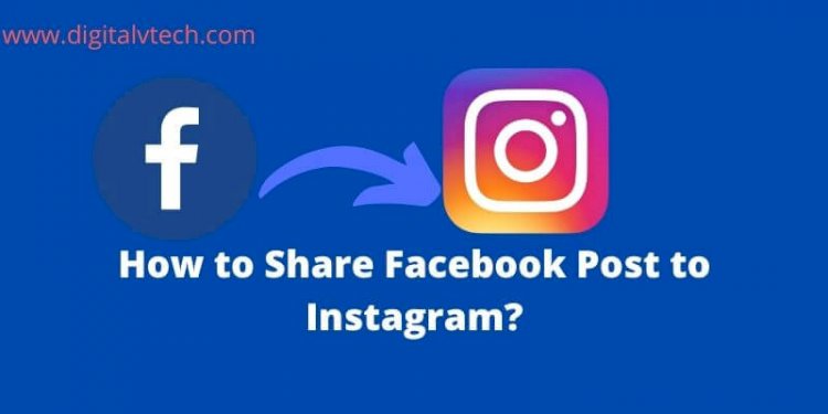 How to Share Facebook Post to Instagram