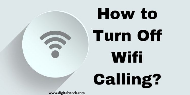 How to Turn Off Wifi Calling