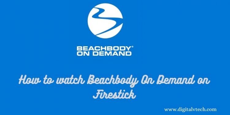 How to Watch Beachbody On Demand on Firestick