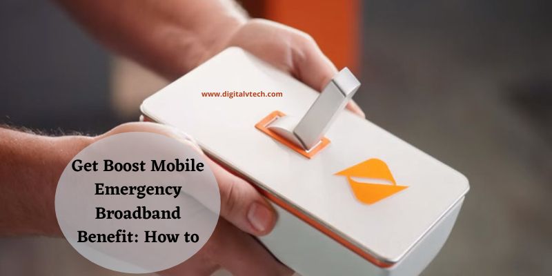 Get Boost Mobile Emergency Broadband Benefit How to