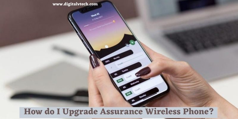 How do I Upgrade Assurance Wireless Phone