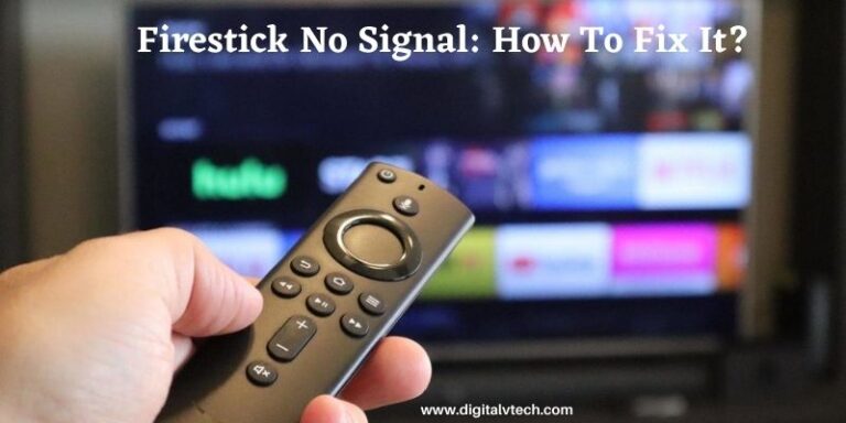 Firestick No Signal How To Fix It