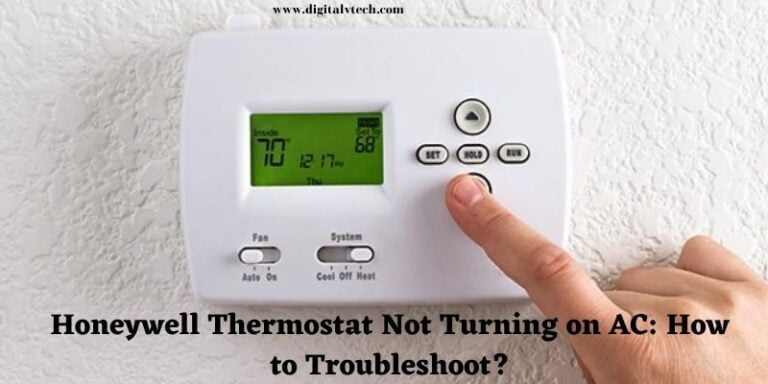 Honeywell Thermostat Not Turning on AC How to Troubleshoot