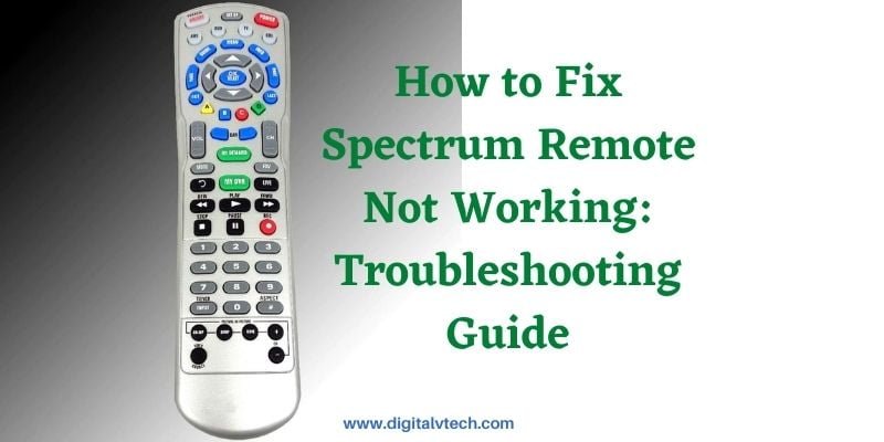 How to Fix Spectrum Remote Not Working Troubleshooting Guide