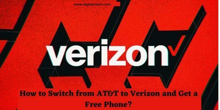 How to Switch from AT&T to Verizon and Get a Free Phone