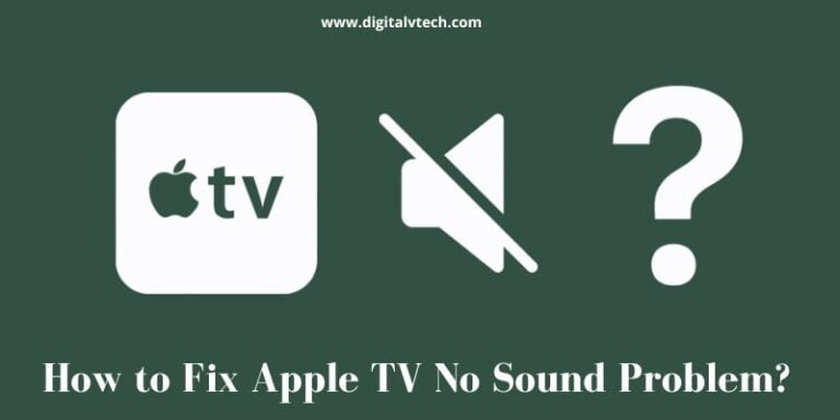 How to Fix Apple TV No Sound Problem