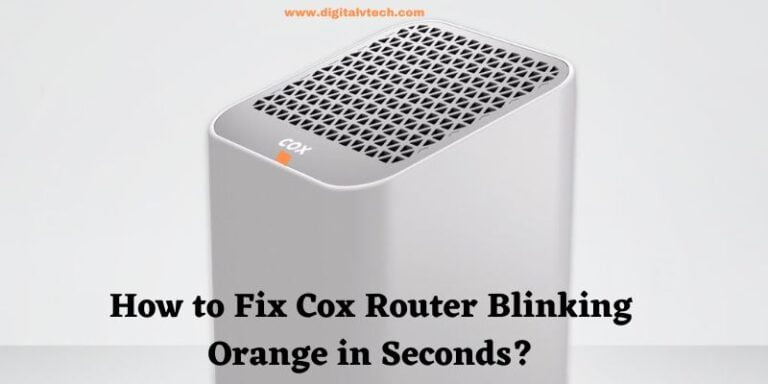 How to Fix Cox Router Blinking Orange in Seconds