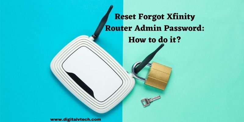 Reset Forgot Xfinity Router Admin Password How to do it