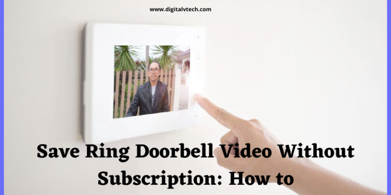 Save Ring Doorbell Video Without Subscription How to