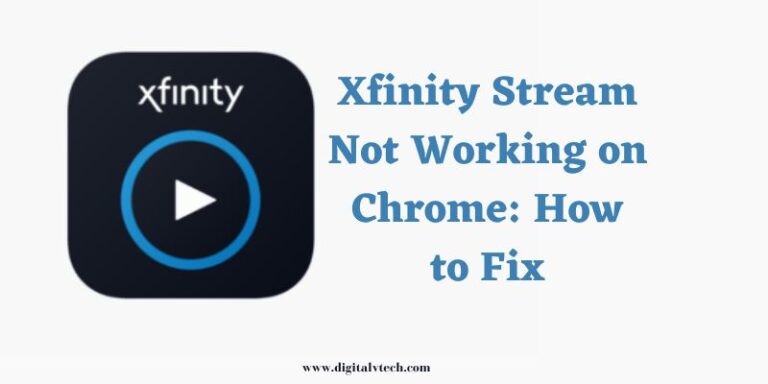 Xfinity Stream Not Working on Chrome How to Fix