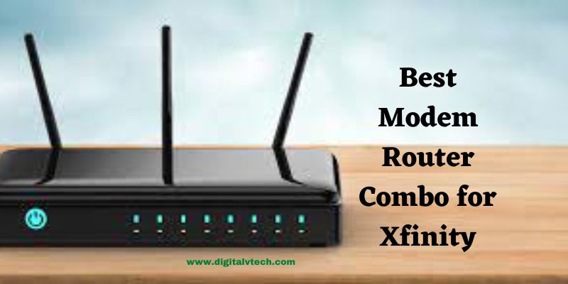 Best Modem Router Combo for Xfinity