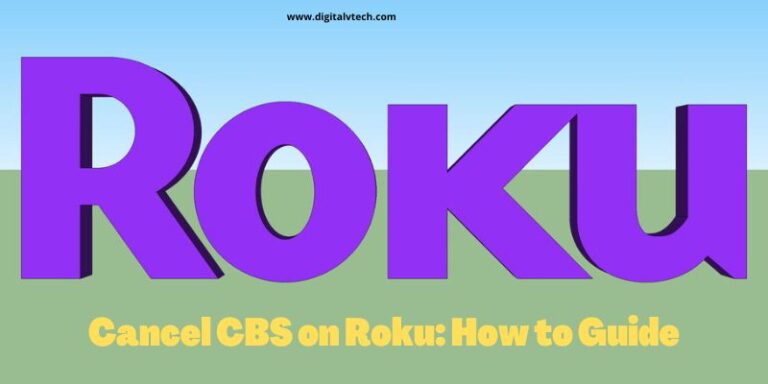Cancel CBS on Roku How to Guide