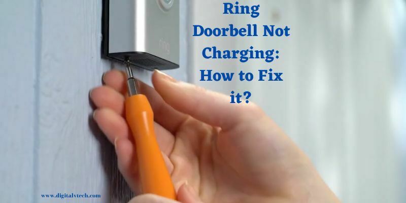 Ring Doorbell Not Charging How to Fix it