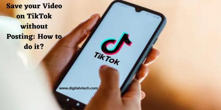 Save your Video on TikTok without Posting How to do it
