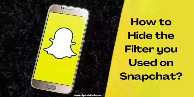 How to Hide the Filter you Used on Snapchat