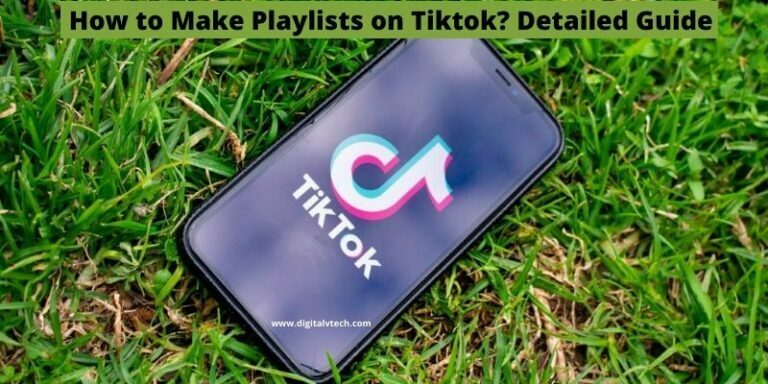 How to Make Playlists on Tiktok Detailed Guide