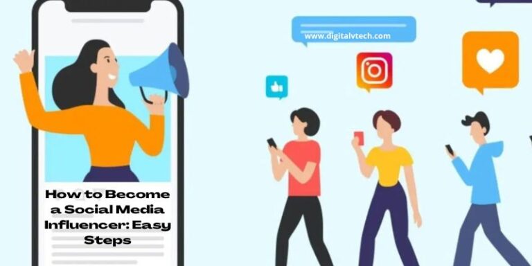 How to Become a Social Media Influencer Easy Steps