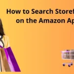 How to Search Storefronts on the Amazon App?