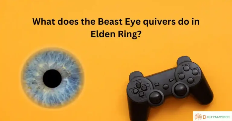 What does the Beast Eye quivers do in Elden Ring | What does it mean, Uses & Locations in Elden Ring?
