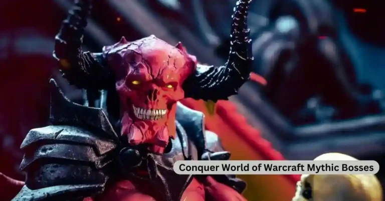 How to Conquer World of Warcraft Mythic Bosses