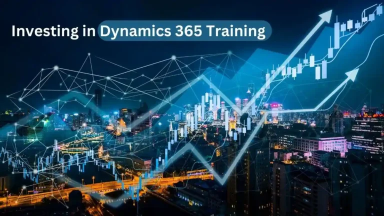 Why Investing in Dynamics 365 Training is Essential for Business Success