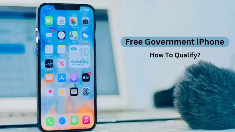 Free Government iPhone: How To Qualify For A Free Government iPhone 14