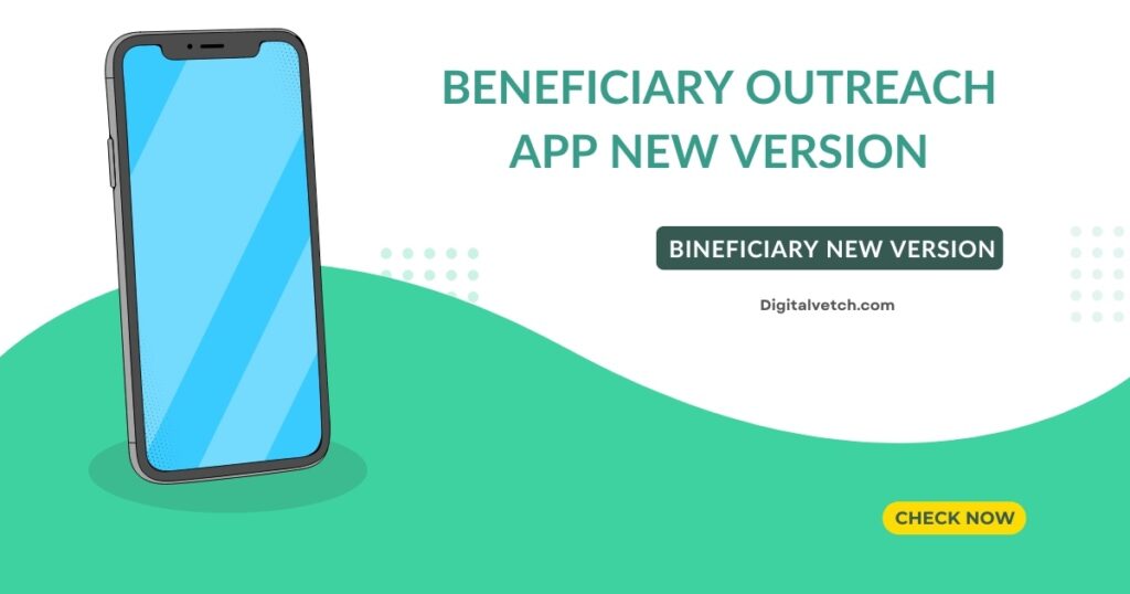 beneficiary outreach app new version